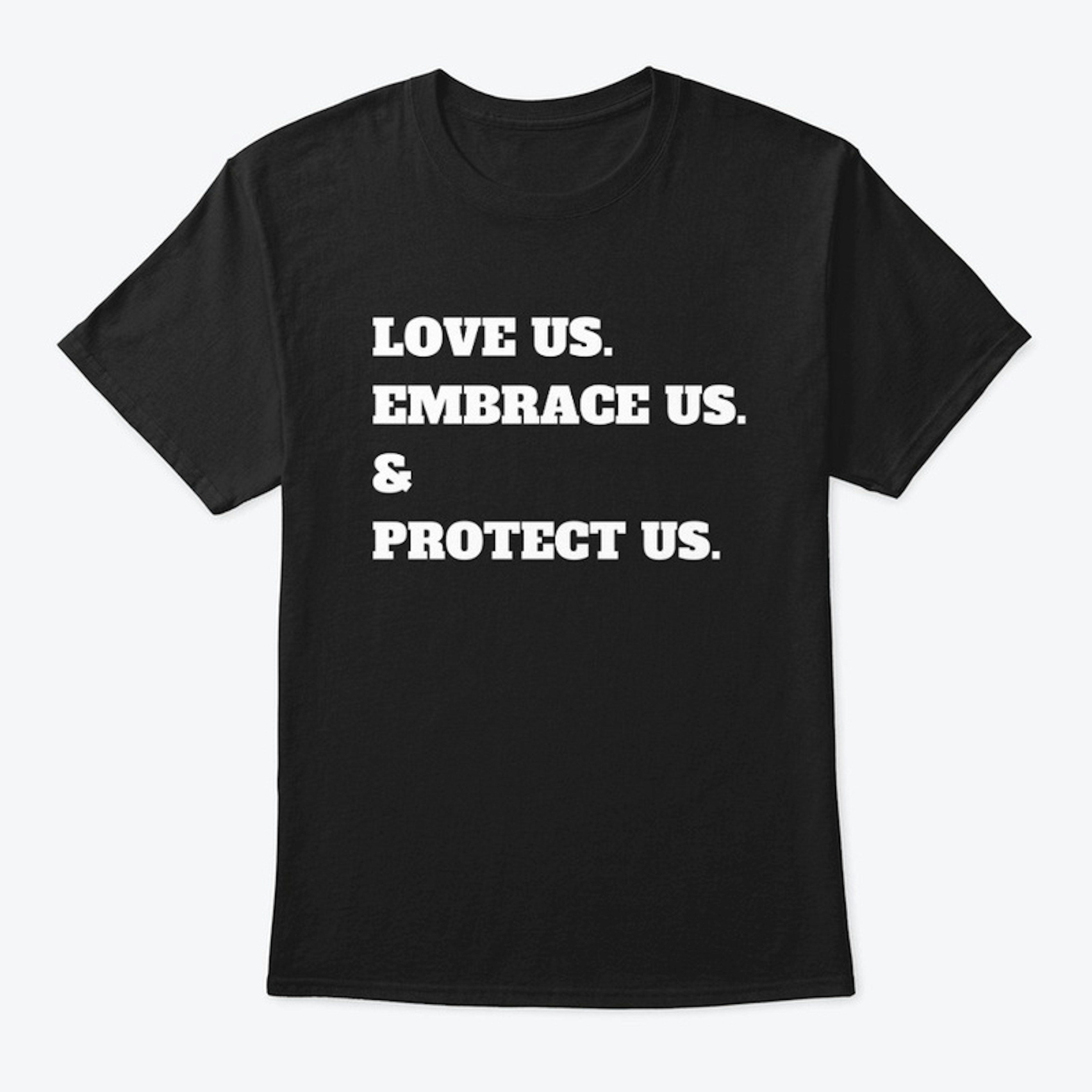 Love Embrace Protect 